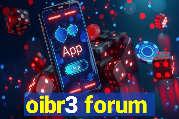 oibr3 forum