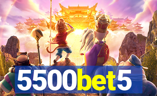 5500bet5