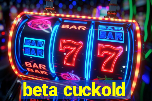 beta cuckold