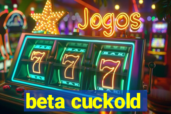 beta cuckold