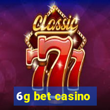 6g bet casino