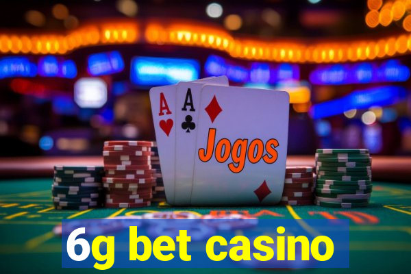 6g bet casino