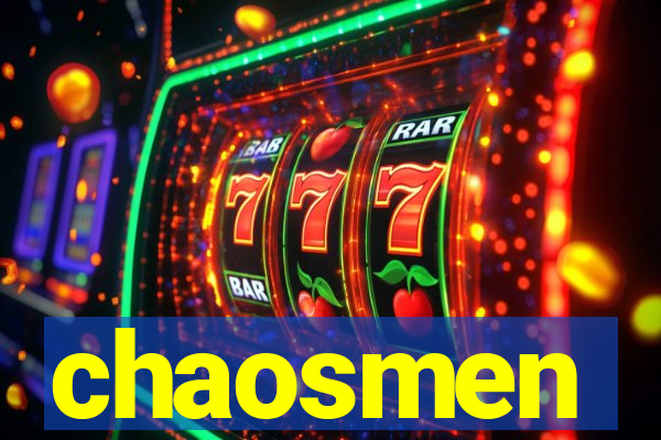 chaosmen
