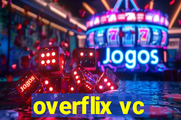 overflix vc