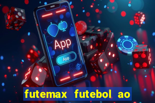 futemax futebol ao vivo sem anuncio