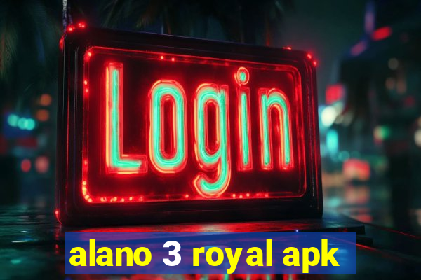 alano 3 royal apk