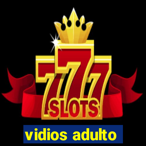 vidios adulto