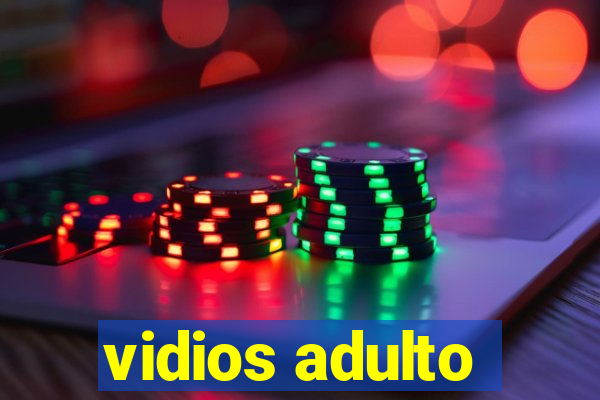 vidios adulto