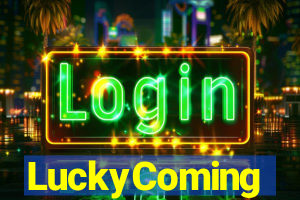 LuckyComing