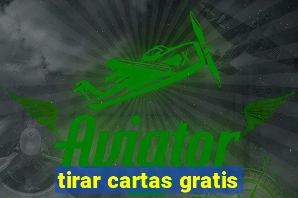 tirar cartas gratis