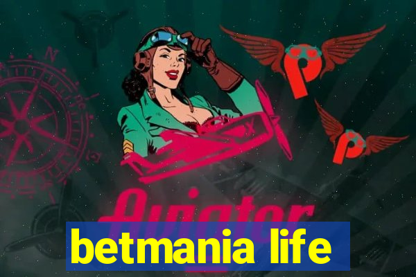 betmania life