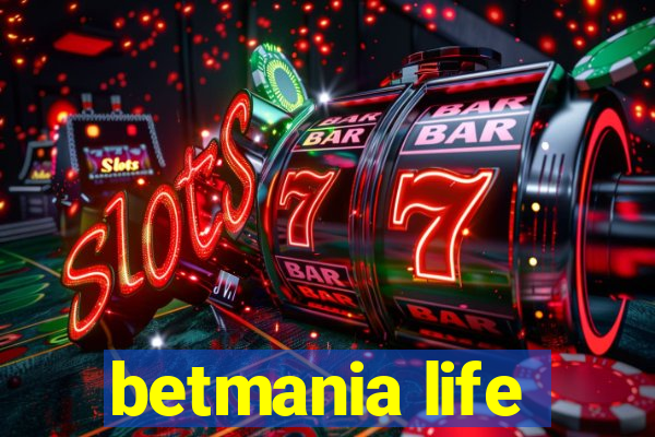 betmania life