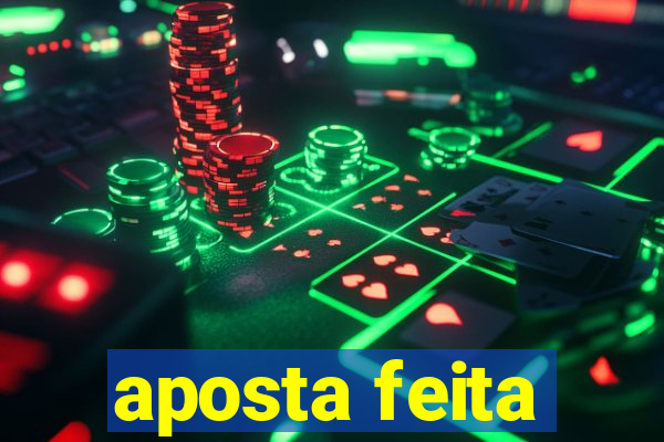 aposta feita