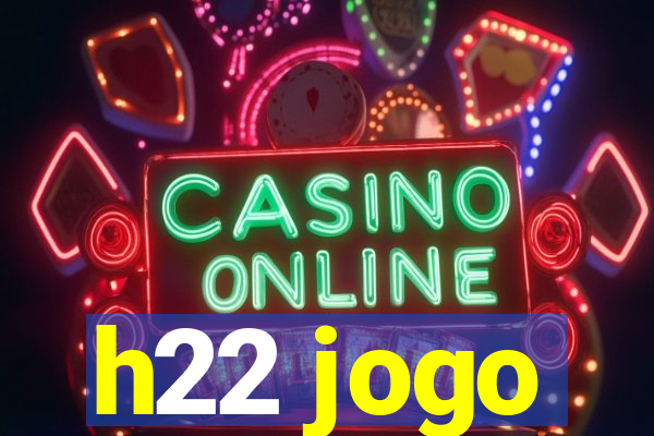 h22 jogo