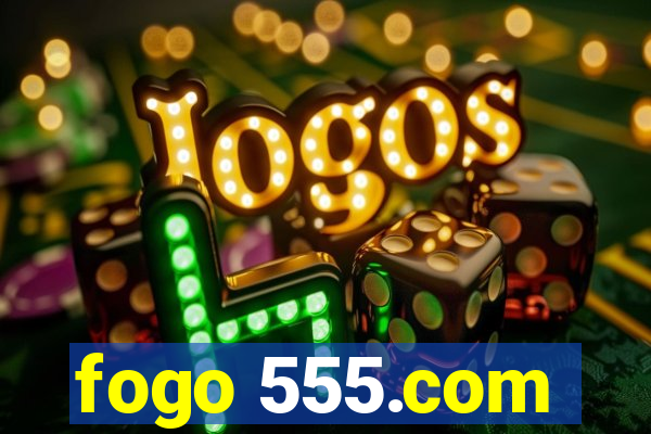 fogo 555.com
