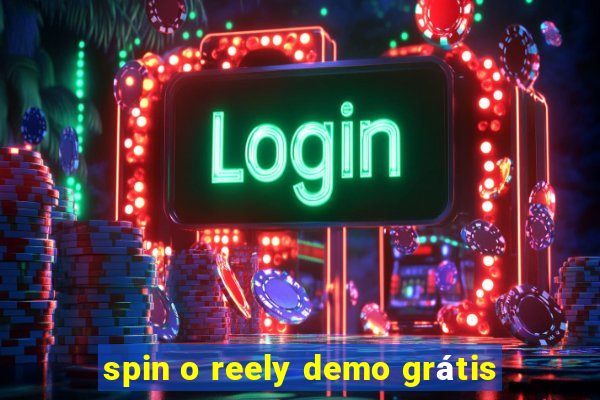 spin o reely demo grátis