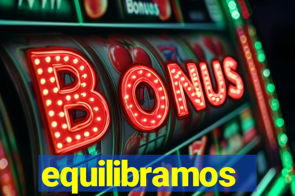 equilibramos