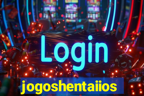 jogoshentaiios