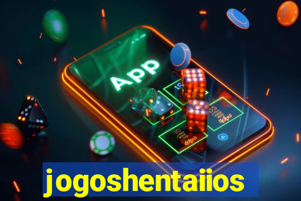jogoshentaiios