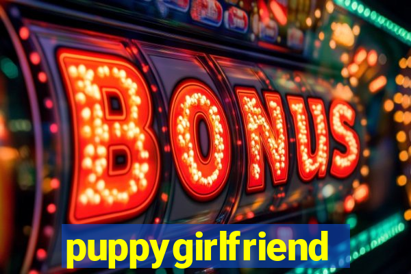 puppygirlfriend