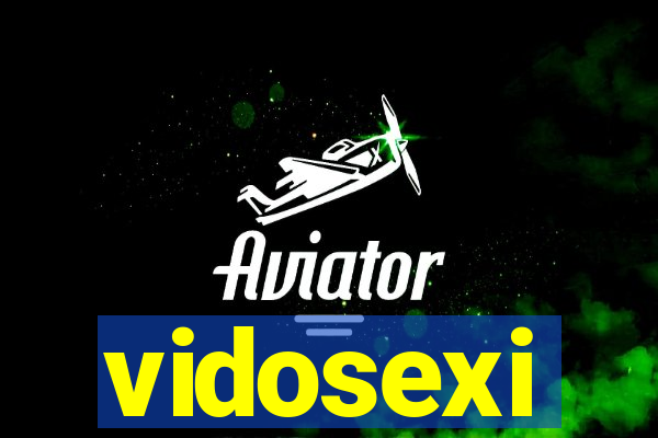 vidosexi