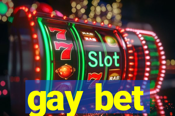gay bet
