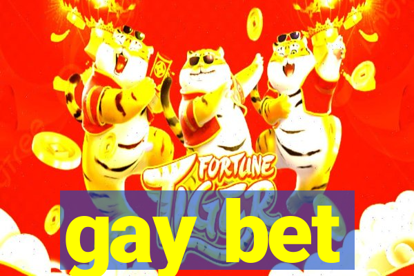 gay bet