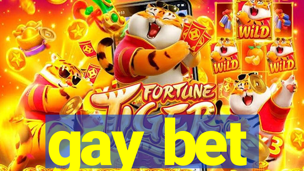 gay bet