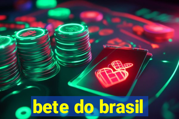bete do brasil
