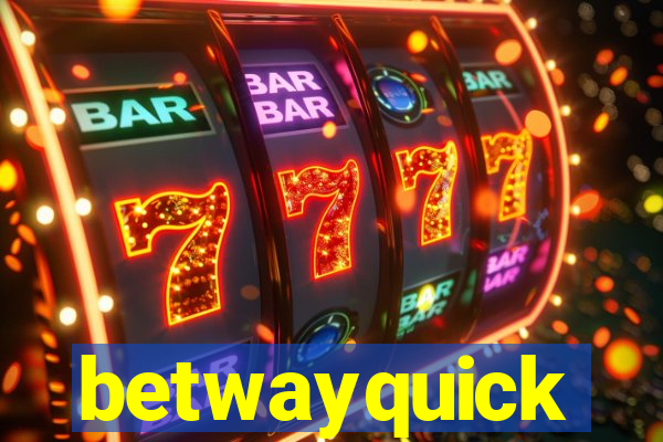 betwayquick