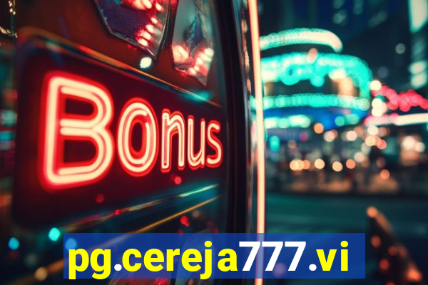 pg.cereja777.vip