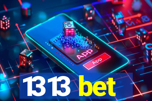 1313 bet