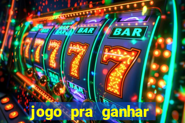 jogo pra ganhar dinheiro sem depositar