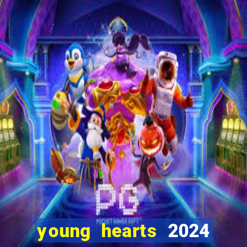 young hearts 2024 online legendado