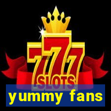 yummy fans