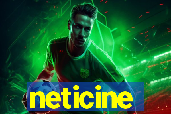 neticine