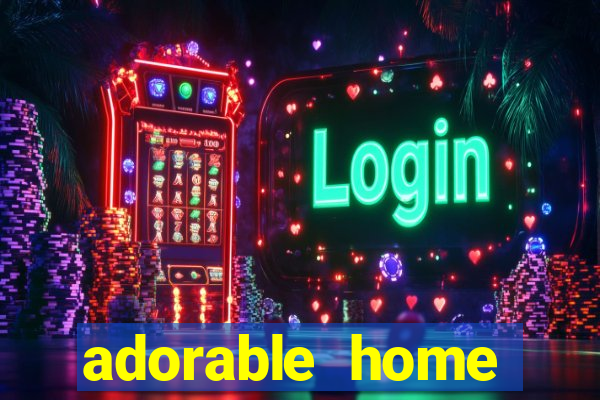adorable home quanto tempo demora para voltar do trabalho