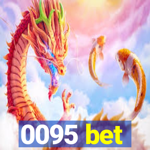 0095 bet