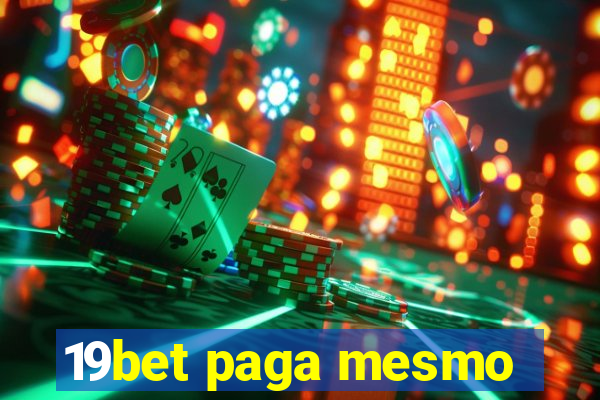 19bet paga mesmo