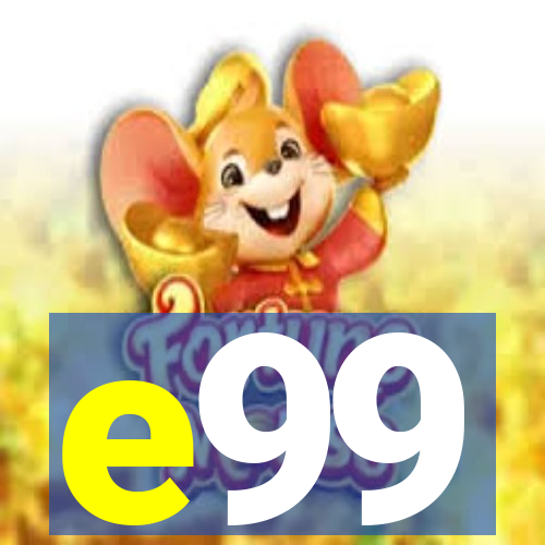 e99