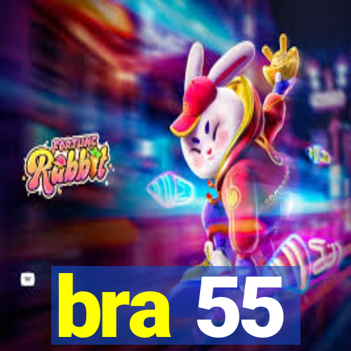 bra 55