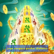 jogo canguru ganhar dinheiro
