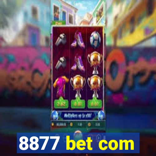 8877 bet com