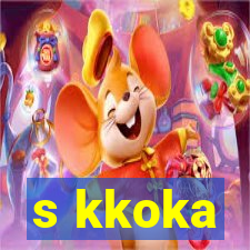 s kkoka