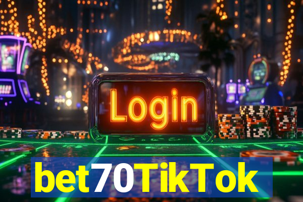 bet70TikTok