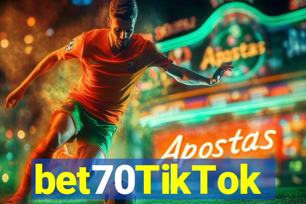 bet70TikTok