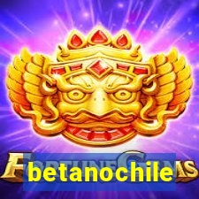 betanochile