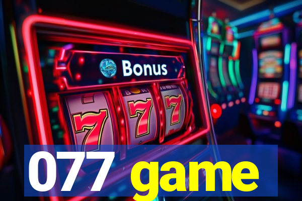 077 game