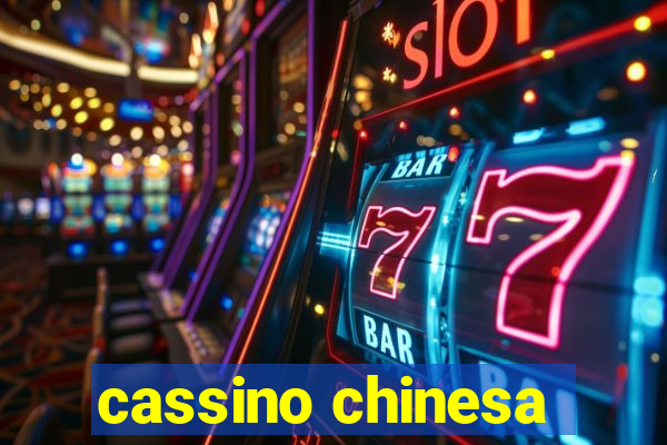 cassino chinesa