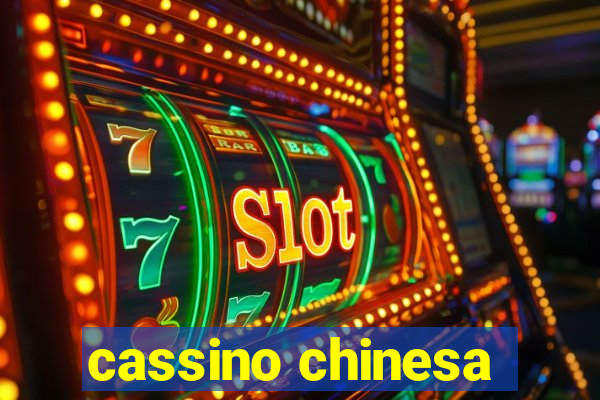 cassino chinesa